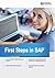 First Steps in SAP: A beginner's guide to SAP