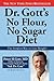 Dr. Gott's No Flour, No Sugar Diet by Peter H. Gott
