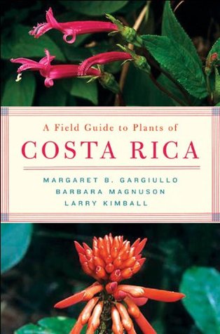A Field Guide to Plants of Costa Rica (Kindle Edition)