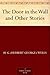 The Door in the Wall and Other Stories by H.G. Wells
