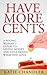Have More Cents - A Young W...