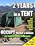 2 Years in a Tent (Tentonomics)