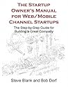 The Startup Owner's Manual for Web/Mobile Channel Startups (Book 3) The Startup Owner's Manual for Web/Mobile Channel Startups (Book 3)