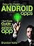 How to Make Android Apps by Brandon Nolte