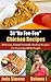 31 "No Foo-Foo" Chicken Recipes - Delicious, Family Friendly Chicken Recipes For Everyday REAL People - Volume I (31 "No Foo-Foo" Recipes Book 1)