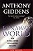 Runaway World by Anthony Giddens