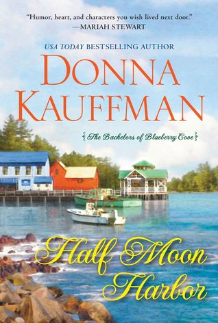 Half Moon Harbor (Bachelors of Blueberry Cove, #2)