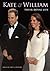 Kate and William: Their Roy...