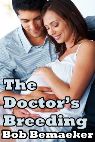 The Doctor's Breeding (Tricked Cuckold Doctor Impregnation)