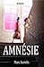 AMNÉSIE (French Edition)