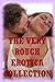 THE VERY ROUGH EROTICA COLLECTION (Twenty Hardcore Erotica Stories)