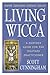 Living Wicca: A Further Guide for the Solitary Practitioner (Llewellyn's Practical Magick)
