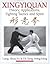 Xingyiquan: Theory, Applica...