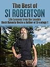The Best of Si Robertson: Life Lessons from the Lovable Duck Dynasty Uncle & Author of Si-cology 1 (Duck Commander Family, Happy happy happy, Duck Dynasty, ... Family, Si Robertson, Phil Robertson)