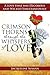 Crimson Thorns Through the Whispers of Love: A Love That Was Decorous and Wicked Simultaneously