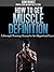 How To Get Muscle Definitio...