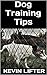 Dog Training Tips: How to P...