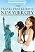 The Travel Free Guide To New York City by Daniel Davidson