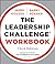 The Leadership Challenge Workbook by James M. Kouzes