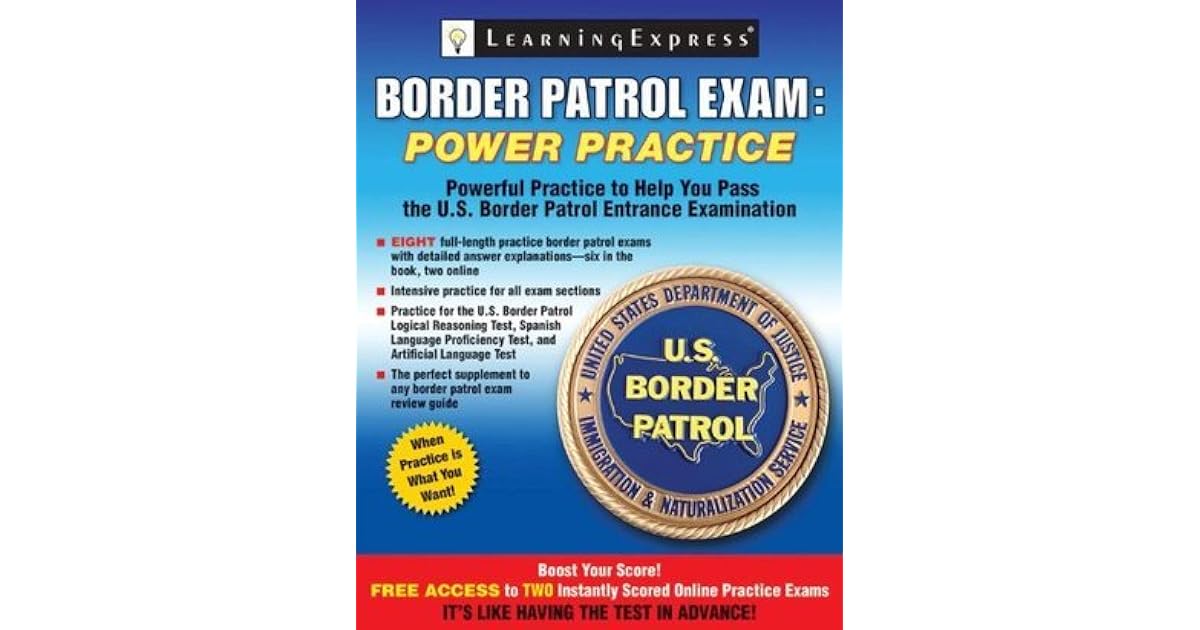 Border Patrol Exam by Learning Express, LLC