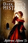 Dark One's Mistress by Aldrea Alien