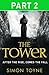 The Tower: Part Two