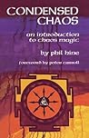 Condensed Chaos: An Introduction to Chaos Magic Book cover for Condensed Chaos: An Introduction to Chaos Magic