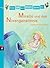 Mirella und das Nixen-Geheimnis (Erst ich ein Stück, dann du, #4)
