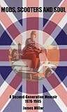 Mods, Scooters an...