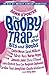 The Booby Trap and Other Bits and Boobs