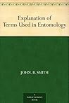 Explanation of Terms Used in Entomology
