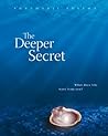 The Deeper Secret