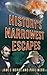 History's Narrowest Escapes by James               Moore