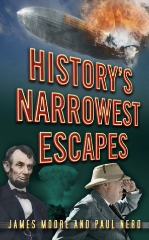 History's Narrowest Escapes (Kindle Edition)
