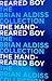 The Hand-Reared Boy: A Lost Man Booker Prize Longlisted Coming-of-Age Literary Novel (Horatio Stubbs Book 1)
