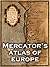 Mercator's Atlas of Europe (Facsimile Edition)