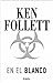 En El Blanco by Ken Follett
