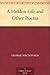 A Hidden Life and Other Poems by George MacDonald