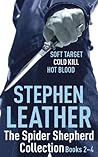 The Spider Shepherd Collection 2-4: Soft Target, Cold Kill, Hot Blood
