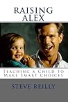 Raising Alex: Teaching a Child to Make Smart Choices