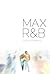 Max R&B