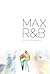 Max R&B