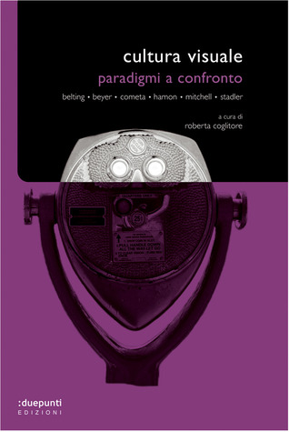 Cultura visuale. Paradigmi a confronto (Paperback)
