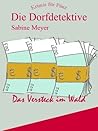 Das Versteck im Wald: Krimis für Pänz (Die Dorfdetektive: Krimis für Pänz 1) (German Edition)
