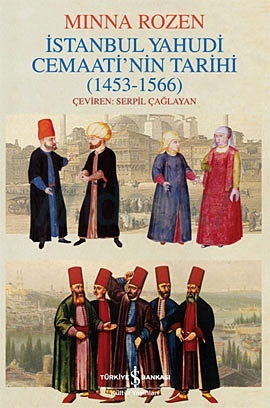 İstanbul Yahudi Cemaatinin Tarihi Oluşum Yılları (1453 - 1566)
