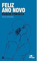 Feliz Ano Novo By Rubem Fonseca