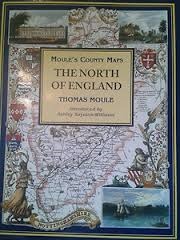 Moule's County Maps: The North Of England
