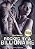 Rocked by a Billionaire: Erotischer Roman – Band 2 (Deutsche Version) (German Edition)