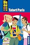 Tatort Paris (Die drei !!!, #5) Tatort Paris (Die drei !!!, #5)
