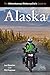 Adventurous Motorcyclist's Guide to Alaska